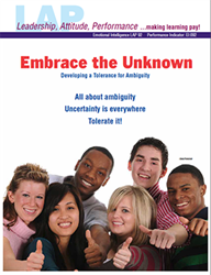 LAP-EI-092, Embrace the Unknown (Developing a Tolerance for Ambiguity) (Download) EI:092, Emotional Intelligence, Ethics