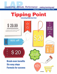LAP-PI-006, Tipping Point (Calculating Break-Even Point) (Download) PI:006, LAP-PI-004, Pricing, Marketing, Budgeting, Recordkeeping, Financing, Math Applications