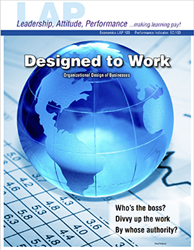 LAP-EC-103, Designed to Work (Organizational Design of Businesses) (Download) EC:103, Economics, LAP-EC-023