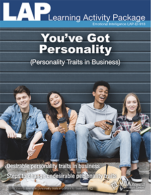 LAP-EI-918, You've Got Personality (Personality Traits in Business) (Download) EI:018, Emotional Intelligence, Business Behavior, Work-based Learning, Co-op Work Experience, Community-based Learning