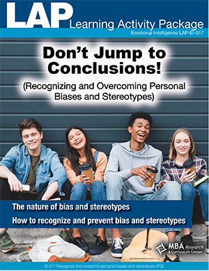 LAP-EI-017, Don't Jump to Conclusions! (Recognizing and Overcoming Personal Biases and Stereotypes) (Download) EI:017, LAP-EI-917, Emotional Intelligence, Ethics
