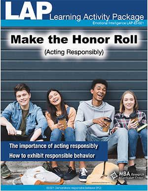 LAP-EI-021, Make the Honor Roll (Acting Responsibly) (Download) EI:021, Emotional Intelligence, Character Development, Co-op, Workplace, 