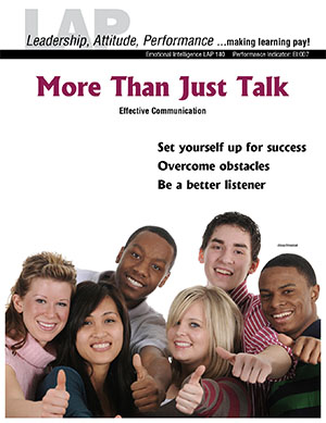 LAP-EI-140, More Than Just Talk (Effective Communication) (Download) EI:007, Emotional Intelligence, Ethics