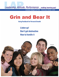 LAP-EI-903, Grin and Bear It (Using Feedback for Personal Growth) (Download) EI:003, LAP-EI-015, Emotional Intelligence, Personal Development, Professional Development, Workplace, Co-op