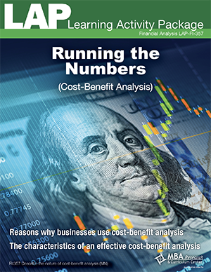 LAP-FI-357, Running the Numbers (Cost-Benefit Analysis) (Download) FI:357, Financial Management, Management