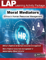 LAP-HR-411, Moral Mediators (Ethics in Human Resources Management) (Download) HR:411