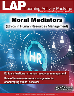 LAP-HR-411, Moral Mediators (Ethics in Human Resources Management) (Download) HR:411