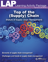 LAP-OP-303, Top of the (Supply) Chain (Nature of Supply Chain Management) (Download) OP:303, Operations, Project Management
