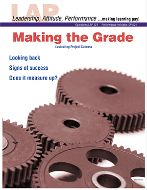 LAP-OP-521, Making the Grade (Evaluating Project Success) (Download) OP:521, Operations