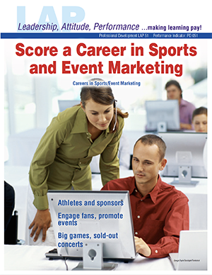 LAP-PD-051, Score a Career in Sports and Event Marketing (Careers in Sports/Event Marketing) (Download) PD:051, Professional Development