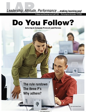 LAP-PD-250, Do You Follow? (Adhering to Company Protocols and Policies) (Download) PD:250, Professional Development, Ethics