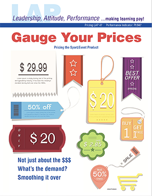 LAP-PI-047, Gauge Your Prices (Pricing the Sport/Event Product) (Download) PI:047, Pricing, Sports Marketing