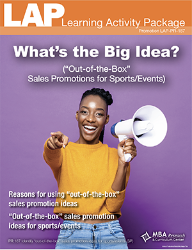 LAP-PR-187, Whats the Big Idea? ("Out-of-the-Box" Sales Promotions for Sports/Events) (Download) PR:187, Promotion, Sports Marketing