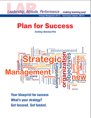 LAP-SM-013, Plan for Success (Creating a Business Plan) (Download) SM:013, Strategic Management, Planning, Entrepreneurship,